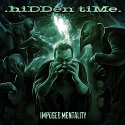 Hidden Time : Imposed Mentality